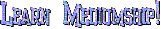 Learn Mediumship